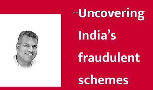 Uncovering India’s fraudulent schemes