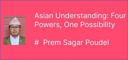 Asian Understanding: Four Powers, One Possibility