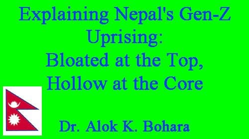 Explaining Nepal's Gen-Z Uprising: Bloated at the Top, Hollow at the Core

Dr. Alok K. Bohara from Nepal Unplugged