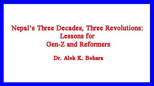 Nepal’s Three Decades, Three Revolutions: Lessons for Gen-Z and Reformers