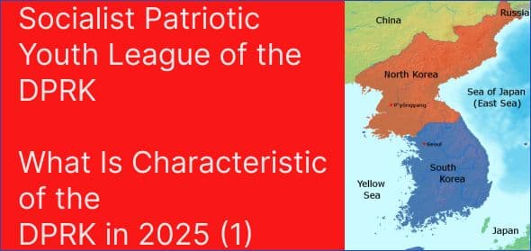 Socialist Patriotic Youth League of the DPRK and What Is Characteristic of the DPRK in 2025  ?