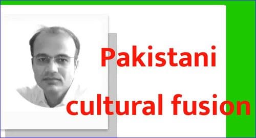 Pakistani cultural fusion