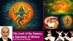 The Lord of the Dances, a Sanctuary of Motion