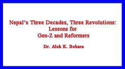 Nepal’s Three Decades, Three Revolutions: Lessons for Gen-Z and Reformers