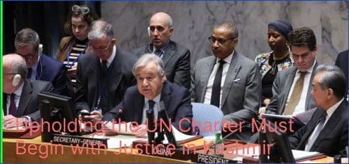 Upholding the UN Charter Must Begin with Justice in Kashmir